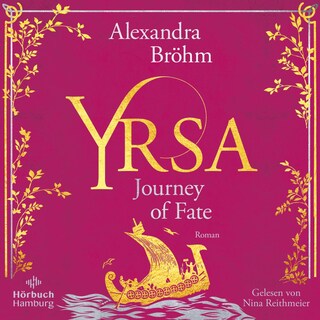 Yrsa. Journey of Fate (Yrsa. Eine Wikingerin 1) als Hörbuch