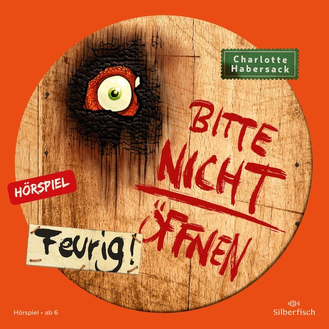 Book cover for Bitte nicht öffnen - Hörspiele 4: Feurig! Das Hörspiel