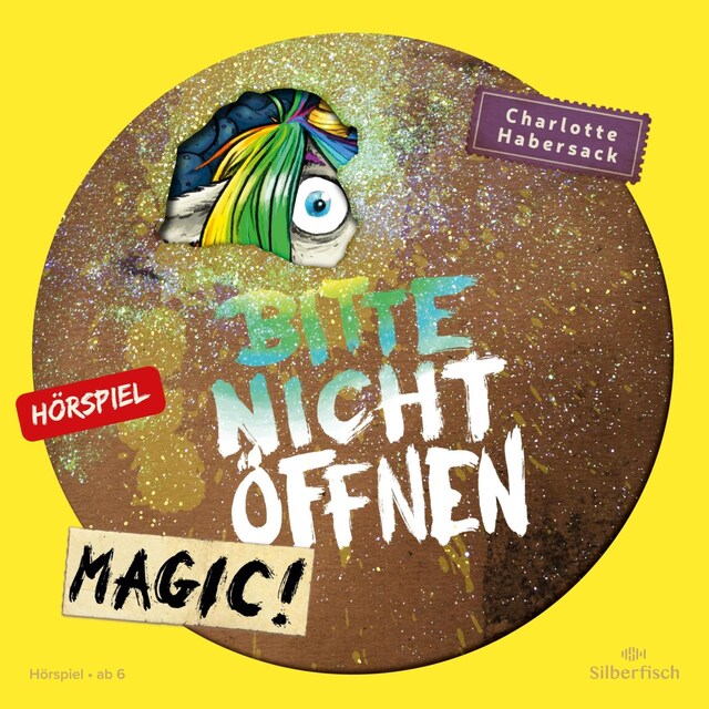 Book cover for Bitte nicht öffnen - Hörspiele 5: Magic! Das Hörspiel