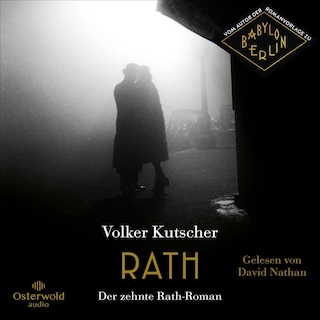 Rath (Die Gereon-Rath-Romane 10) als Hörbuch