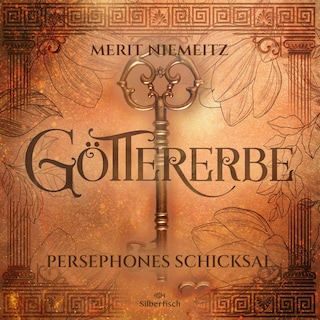 Göttererbe 3: Persephones Schicksal als Hörbuch