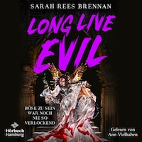 Long Live Evil (Zeit des Eisens 1)