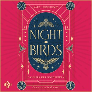 Nightbirds 2: Das Herz des Goldfinks als Hörbuch