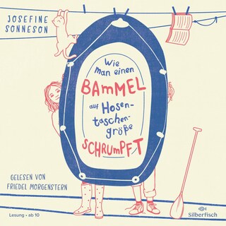 Wie man einen Bammel auf Hosentaschengröße schrumpft als Hörbuch