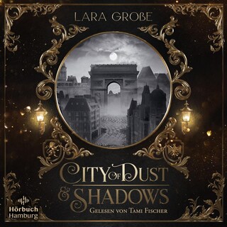 City of Dust and Shadows als Hörbuch