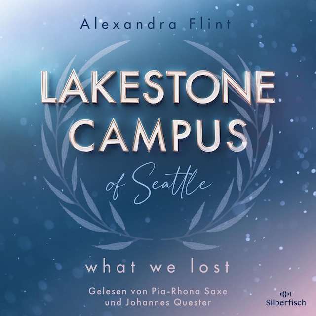 Book cover for Lakestone Campus 2: What We Lost