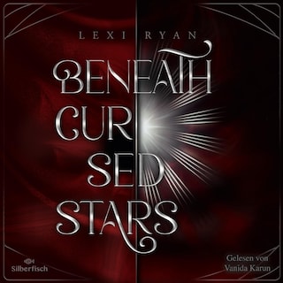 Beneath Cursed Stars 1: Beneath Cursed Stars als Hörbuch