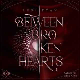 Beneath Cursed Stars 2: Between Broken Hearts als Hörbuch