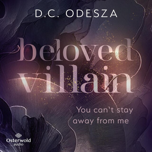 Okładka książki dla Beloved Villain – You can't stay away from me (Beloved Villain 2)