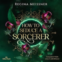 How to Seduce a Sorcerer