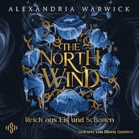 The North Wind – Reich aus Eis und Schatten (The Four Winds 1)