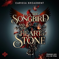 The Songbird and the Heart of Stone (Crowns of Nyaxia 3)