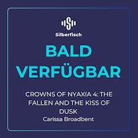 The Fallen and the Kiss of Dusk (Crowns of Nyaxia 4)