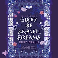 Glory Of Broken Dreams (Devil's Glory 1)