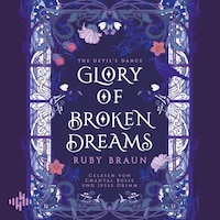 Glory Of Broken Dreams (Devil's Glory 1)