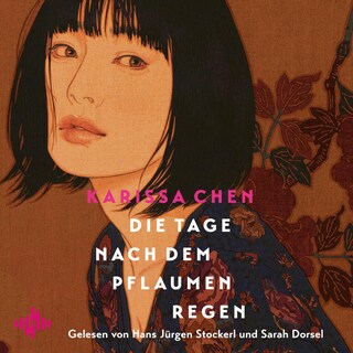 Die Tage nach dem Pflaumenregen als Hörbuch