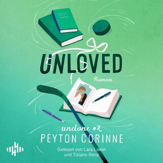 Unloved (Undone 2) als Hörbuch