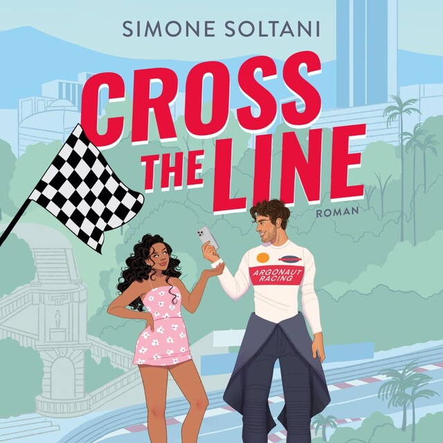 Bokomslag for Cross the Line – Auf der Rennstrecke kämpft er um den Sieg, im Leben um ihr Herz (Racing Hearts 1)