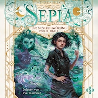 Sepia 2: Sepia und die Verschwörung von Flohall