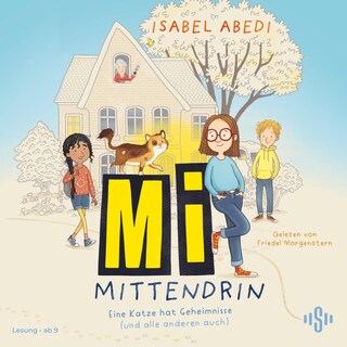 Mi mittendrin 1: Eine Katze hat Geheimnisse (und alle anderen auch) als Hörbuch