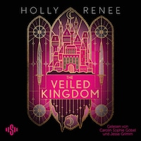 The Veiled Kingdom (Die Veiled-Kingdom-Serie 1)