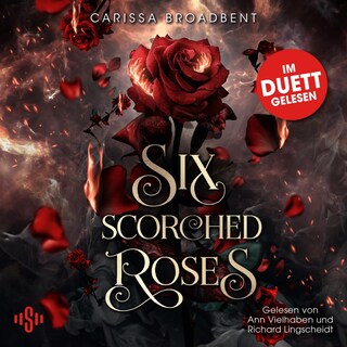 Six Scorched Roses (Crowns of Nyaxia) als Hörbuch