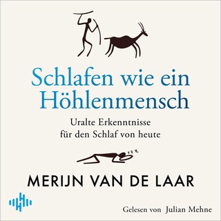 Schlafen wie ein Höhlenmensch als Hörbuch