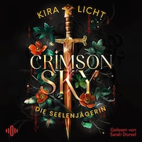 Crimson Sky – Die Seelenjägerin (Crimson Sky 1)