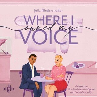 Where I Owned My Voice (Broken Hearts-Reihe 2) als Hörbuch