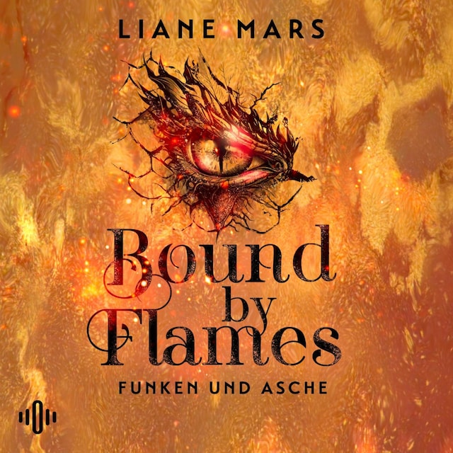 Book cover for Bound by Flames (Funken und Asche 1)