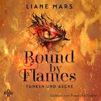 Bound by Flames (Funken und Asche 1)
