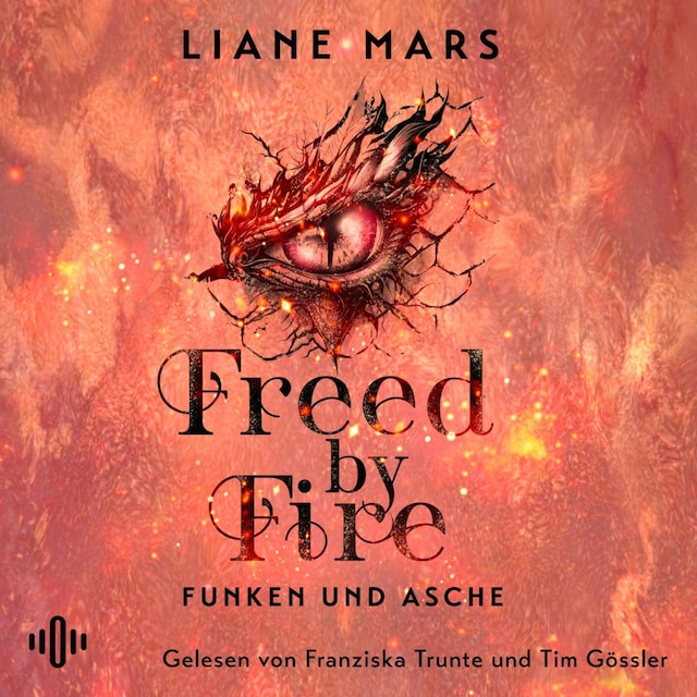 Book cover for Freed by Fire (Funken und Asche 2)