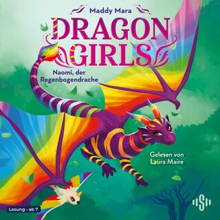 Dragon Girls – Naomi, der Regenbogendrache (Dragon Girls 3) als Hörbuch