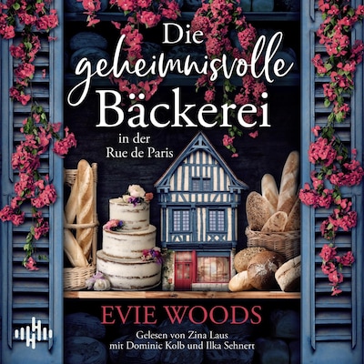 Cover von Die geheimnisvolle Bäckerei in der Rue de Paris