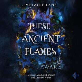 These Ancient Flames 1: Awake als Hörbuch