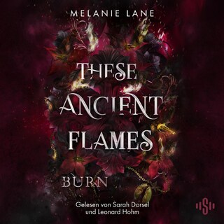 These Ancient Flames 2: Burn als Hörbuch
