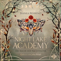 Night Lake Academy – Die Magie der Nachtfalter (Night Lake Academy 1)