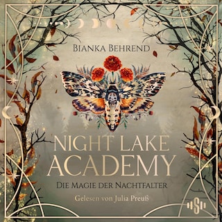 Night Lake Academy – Die Magie der Nachtfalter (Night Lake Academy 1) als Hörbuch