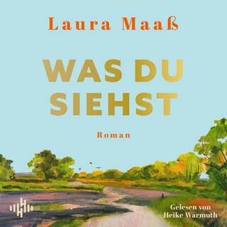 Was du siehst als Hörbuch