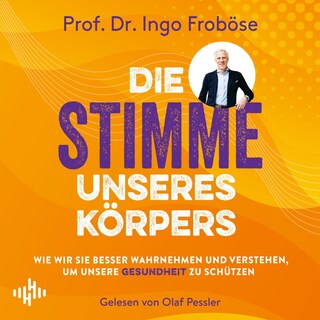 Die Stimme unseres Körpers als Hörbuch