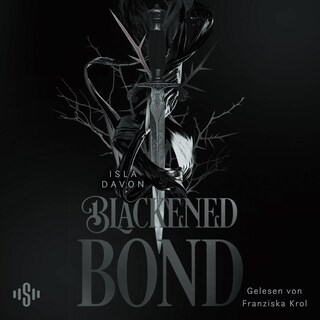 Blackened Blade 2: A Blackened Bond als Hörbuch