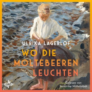 Wo die Moltebeeren leuchten (Die Norrland-Saga 1) als Hörbuch
