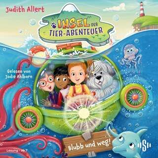 Insel der Tier-Abenteuer 2: Blubb und weg! als Hörbuch