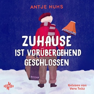 Zuhause ist vorübergehend geschlossen als Hörbuch