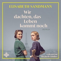 Wir dachten, das Leben kommt noch