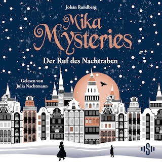 Mika Mysteries 1: Der Ruf des Nachtraben als Hörbuch