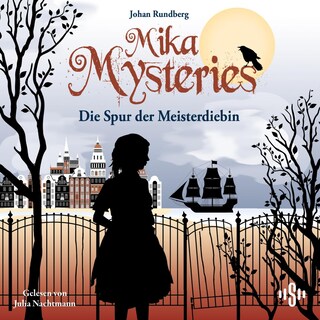Mika Mysteries 2: Die Spur der Meisterdiebin als Hörbuch