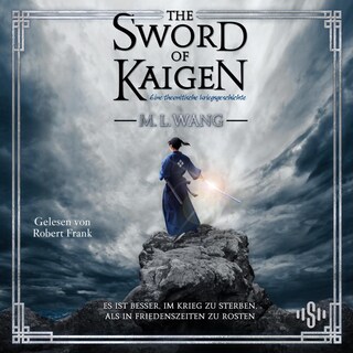 The sword of Kaigen: Eine theonitische Kriegsgeschichte als Hörbuch