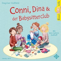 Conni & Co 12: Conni, Dina und der Babysitterclub