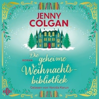 Die geheime Weihnachtsbibliothek (Happy-Ever-After-Reihe 6)